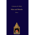 Man and Morals: Ethics