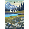 Pushing Up Daisies