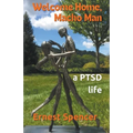 Welcome Home, Macho Man - A PTSD Life