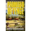 Promised Revenge: A Cade Garrett Mystery