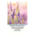 Best Herbal Medicine from Nature to Reduce Stress and Depression plus Improve Mental Health Healing Bilingual Edition