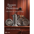 Passion for Primitives: Folk Décor for Interior Design