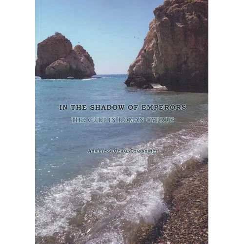 In the Shadow of Emperors: The Cult in Roman Cyprus