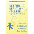 Getting Ready for College Begins in Third Grade: Working Toward an Independent Future for Your Blind/Visually Impaired Child