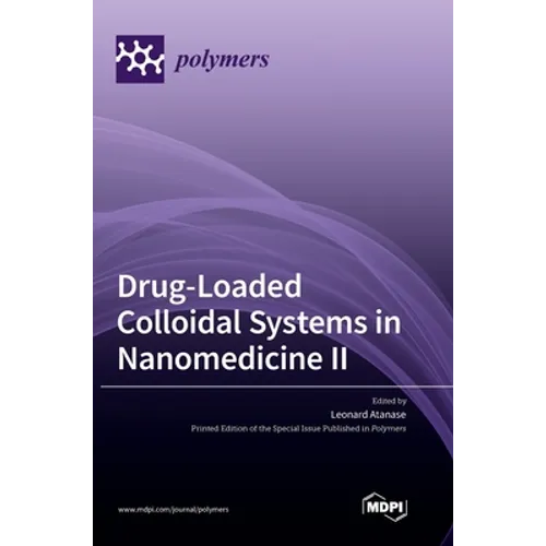 Drug-Loaded Colloidal Systems in Nanomedicine II