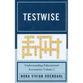 Testwise: Understanding Educational Assessment