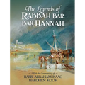 The Legends of Rabbah Bar Bar Hannah with the Commentary of Rabbi Abraham Isaac Hakohen Kook
