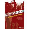 Protest in South Africa: Rejection, reassertion, reclamation