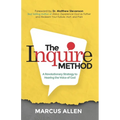 The Inquire Method: A Revolutionary Strategy to Hearing the Voice of God