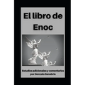 Libro de Enoc: Con estudios adicionales y comentarios