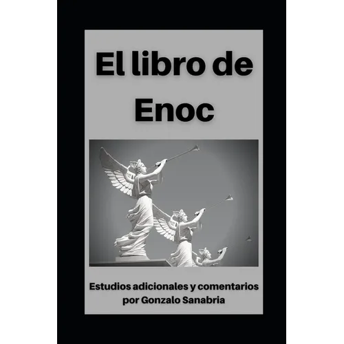 Libro de Enoc: Con estudios adicionales y comentarios