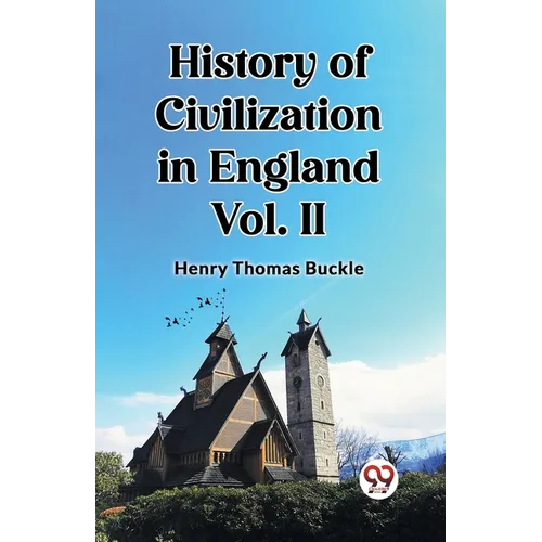 History of Civilization in England Vol. II