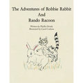 The Adventures of Robbie Rabbit and Rando Racoon
