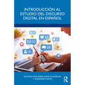Introducción al estudio del discurso digital en español
