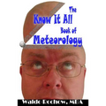 The Know It All Book of Meteorology
