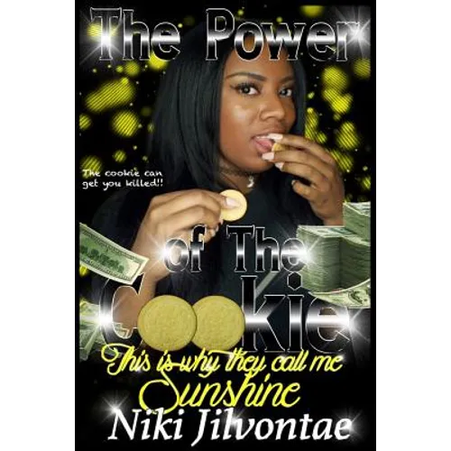 The Power of the Cookie: This is Why They Call Me SUNSHINE