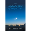 The Sacred Pause of Nighttime