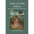Apocalypse Today: The Actuality of the Revelation of John