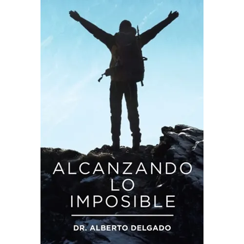 Alcanzando Lo Imposible