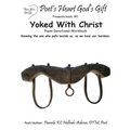 Poet's Heart, God's Gift: Yoked With Christ: Yoked Poem & Devotional