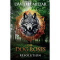 The Dog Roses: Resolution