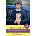 Tell It As It Is - The Sequel