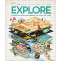 Explore: A Collection of Maps and Diagrams That Explain the World