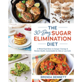 The 30-Day Sugar Elimination Diet: A Whole-Food Detox to Conquer Cravings & Reclaim Health, Customizable for Keto or Low-Carb