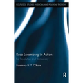 Rosa Luxemburg in Action: For Revolution and Democracy