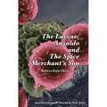 The Larvae, Ansaldo and The Spice Merchant's Son