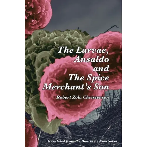 The Larvae, Ansaldo and The Spice Merchant's Son