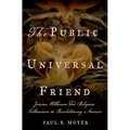 The Public Universal Friend: Jemima Wilkinson and Religious Enthusiasm in Revolutionary America