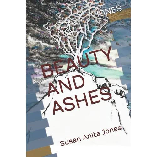 Beauty and Ashes