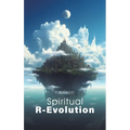 Spiritual R-Evolution