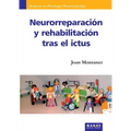 Neurorreparación y rehabilitación tras el ictus