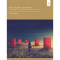 The Being Journey: A 30-Day Companion Guide to Being: A Journey Toward Presence and Authenticity
