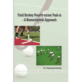 Field Hockey Penalty corner Push-in - A Biomechanical Approach