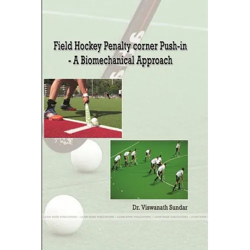 Field Hockey Penalty corner Push-in - A Biomechanical Approach