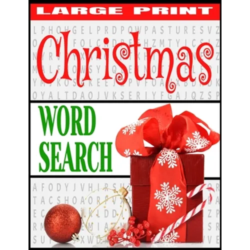Christmas Word Search: Large Print All Things Christmas Over 1000 Holiday Themed Words Fun and Relaxing Word Hunt Puzzles Makes a Great Gift