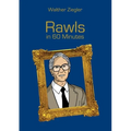 Rawls in 60 Minutes: Great Thinkers in 60 Minutes