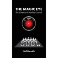 The Magic Eye: The Cinema of Stanley Kubrick