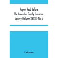 Papers Read Before The Lancaster County Historical Society (Volume Xxxiii) No. 7; The Nanticoke Indians In Lancaster County By Dr. Harry E. Bender. Mi