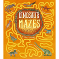 Dinosaur Mazes: 45 Exciting Mazes Packed with Prehistoric Facts