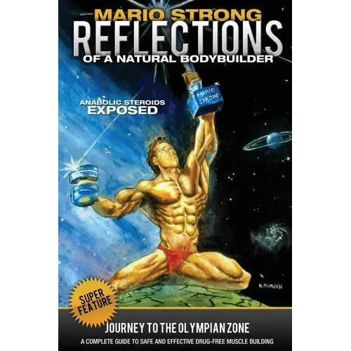 Mario Strong: Reflections of a Natural Bodybuilder