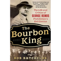 The Bourbon King