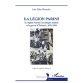 La Légion Parini: Le régime fasciste, les émigrés italiens et la guerre d'Éthiopie, 1935-1936