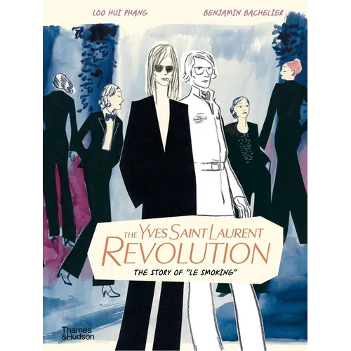 The Yves Saint Laurent Revolution: The Story of Le Smoking