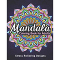 Mandala coloring books for adults: An Adult Coloring Book with Mandalas for Stress Relief, Relaxation, Fun, Meditation and Creativity, gift ideas mand