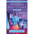 Dead Men Don't Crochet