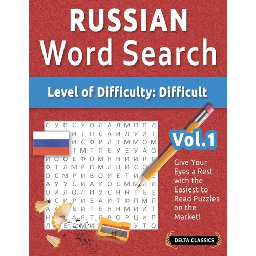 Russian Word Search - Level of Difficulty: Hard - Vol.1 - Delta Classics - Give Your Eyes a Rest with the Easiest to Read Puzzles on the Market!